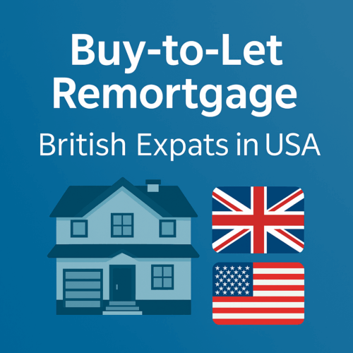 Flat-design case study image showing a UK house illustration with both the UK and US flags, titled “Buy-to-Let Remortgage – British Expats in USA”.