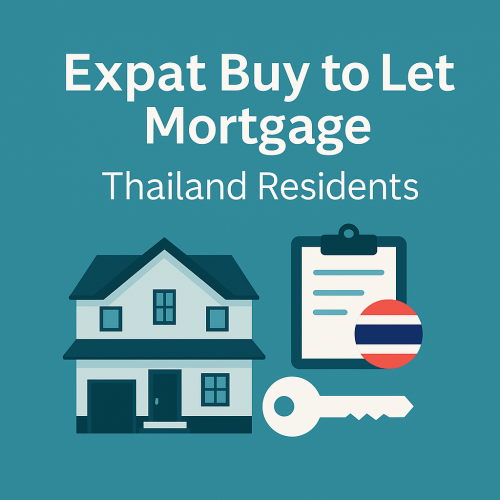 Expat Buy to Let Mortgage – Thailand Residents