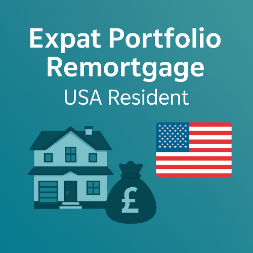 Expat Portfolio Remortgage – USA Resident