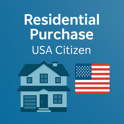 Residential Purchase – USA Citizen